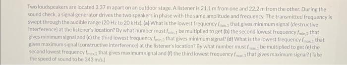 Solved Two loudspeakers are located 3.37 m apart on an | Chegg.com