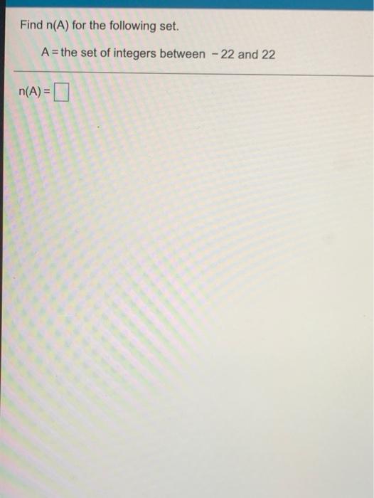 Solved Find n(A) for the following set. A= the set of | Chegg.com