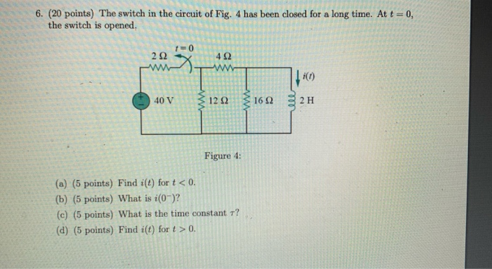 Solved 6. (20 points) The switch in the circuit of Fig. 4 | Chegg.com