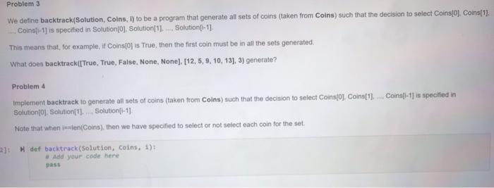 Solved Problem 3 We detine backtrack(Solution, Coins, l) to | Chegg.com