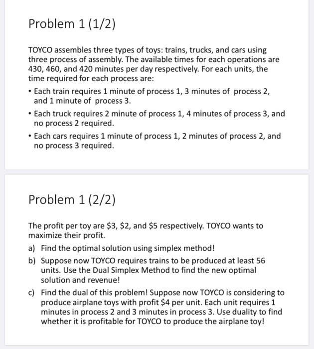 Problem 1 (1/2) TOYCO assembles three types of toys
