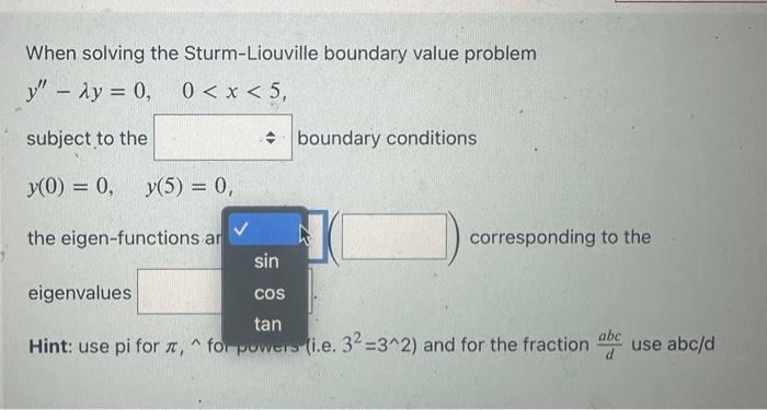 When Solving The Sturm-Liouville Boundary Value | Chegg.com