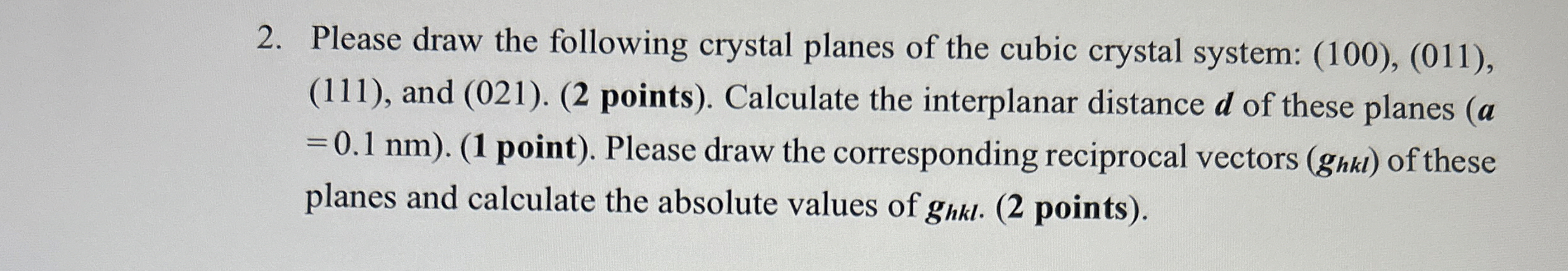 Solved Please draw the following crystal planes of the cubic | Chegg.com