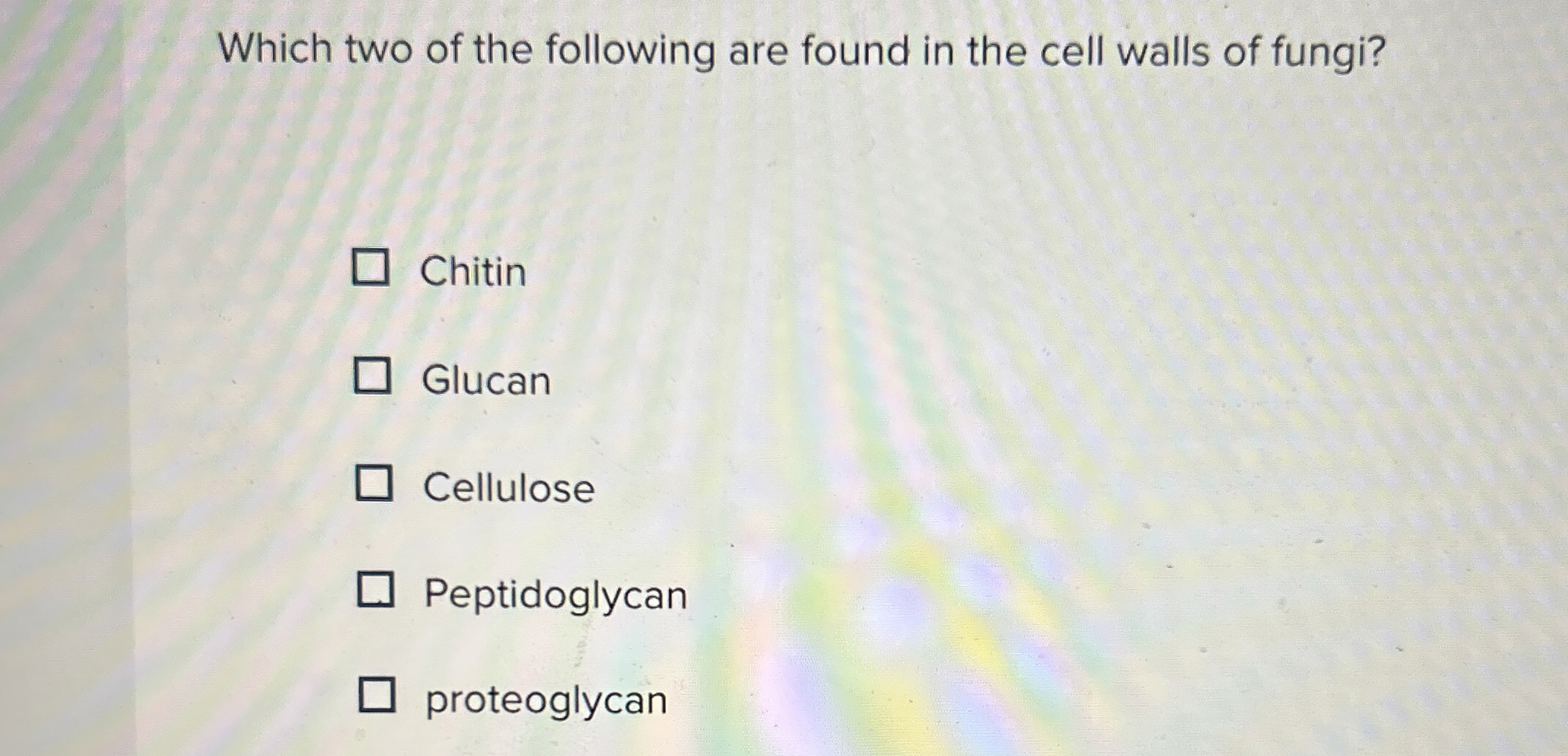 Solved Which two of the following are found in the cell