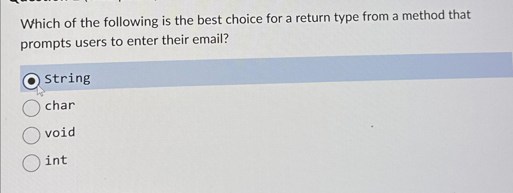 Solved Which of the following is the best choice for a | Chegg.com