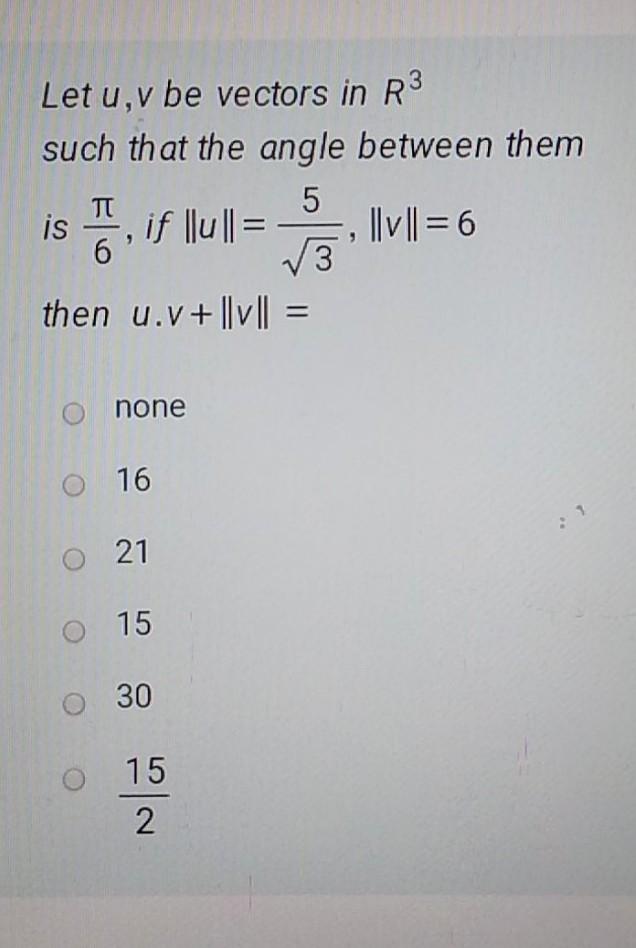 Solved Let u,v be vectors in R3 such that the angle between | Chegg.com