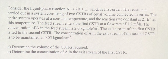 Solved Consider the liquid-phase reaction A + 2B + C, which | Chegg.com
