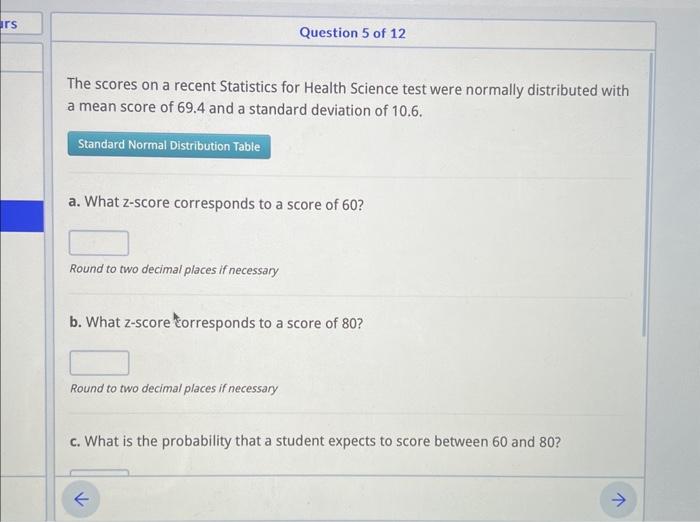 Solved The scores on a recent Statistics for Health Science