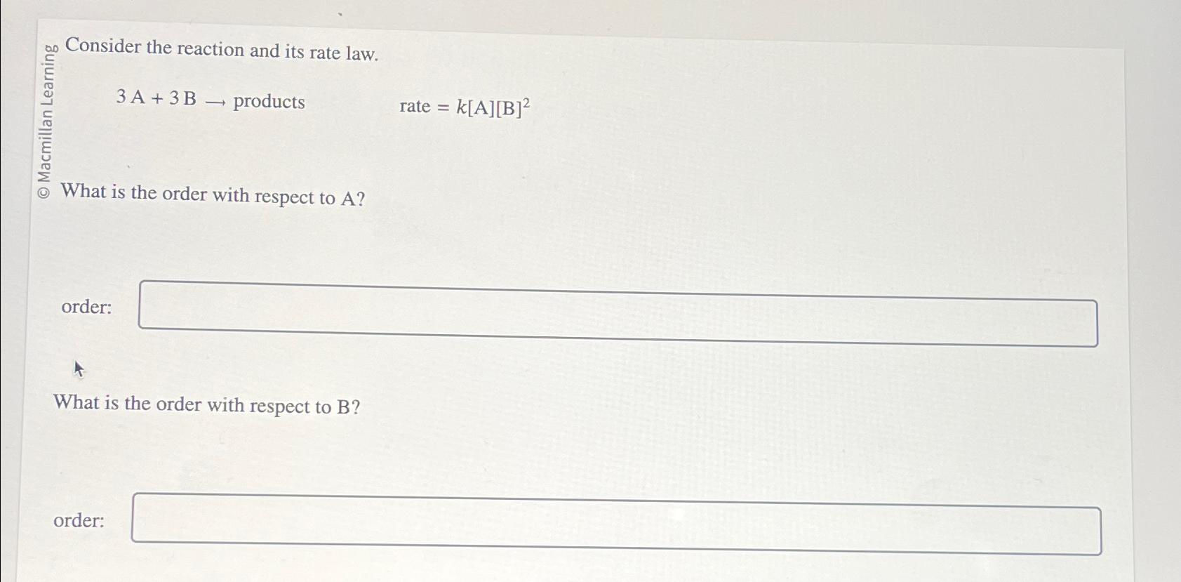 an Consider the reaction and its rate law.3A+3B→ | Chegg.com