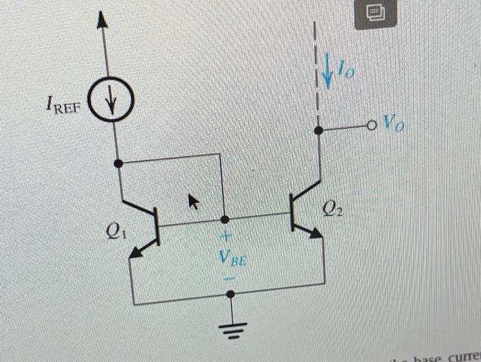 Solved 8.11 Consider the basic bipolar current mirror of | Chegg.com