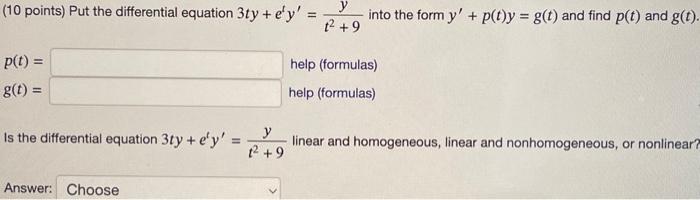 Solved When putting the differential equation into the form, | Chegg.com