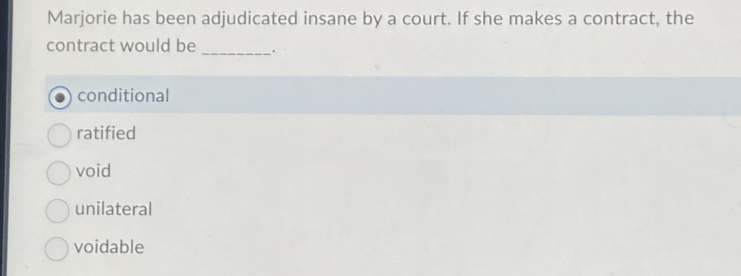 Solved Marjorie has been adjudicated insane by a court. If