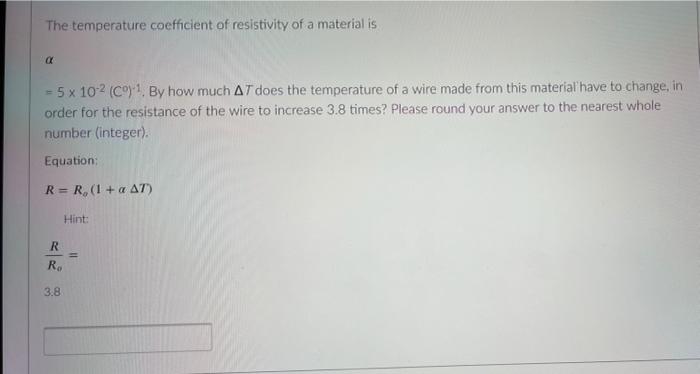 Solved The temperature coefficient of resistivity of a | Chegg.com