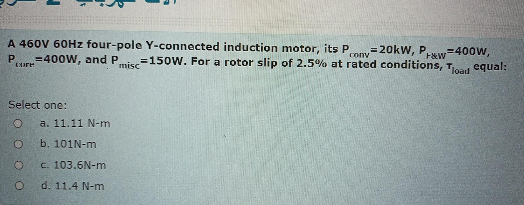 Solved A 460V 60Hz four-pole Y-connected induction motor, | Chegg.com