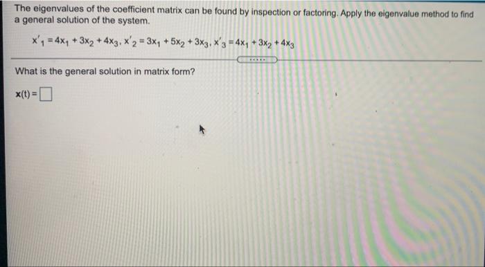 Solved The eigenvalues of the coefficient matrix can be | Chegg.com