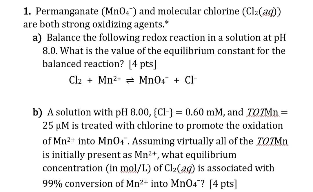 Solved a 1. Permanganate (Mn04) and molecular chlorine | Chegg.com