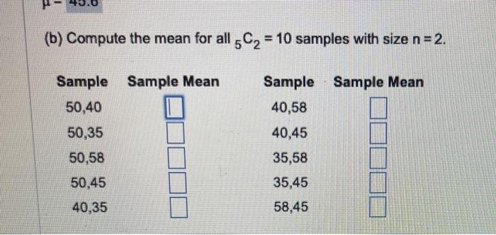 Solved (b) Compute the mean for all 5C2=10 samples with size | Chegg.com