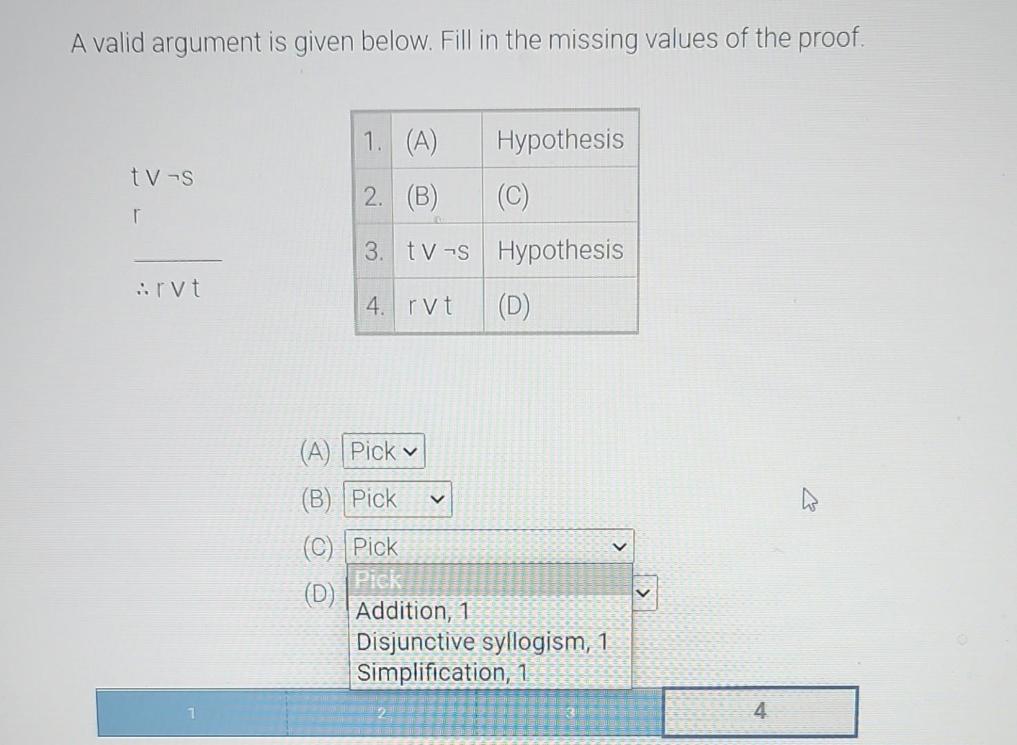 Solved A valid argument is given below. Fill in the missing | Chegg.com