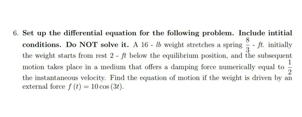 Solved 8 6. Set up the differential equation for the | Chegg.com