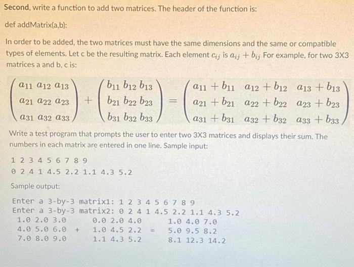 Second, write a function to add two matrices. The | Chegg.com