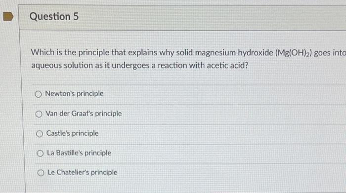 Solved Which is the principle that explains why solid | Chegg.com