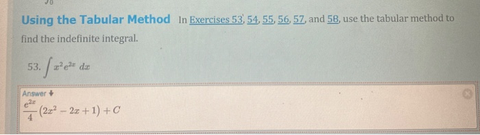 Solved Using the Tabular Method In Exercises 53, 54, 55, 56, | Chegg.com