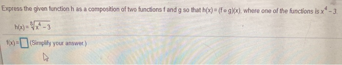 Solved Express the given function has a composition of two | Chegg.com