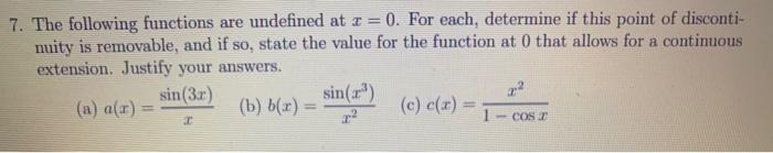 Solved 7. The following functions are undefined at 1 = 0. | Chegg.com