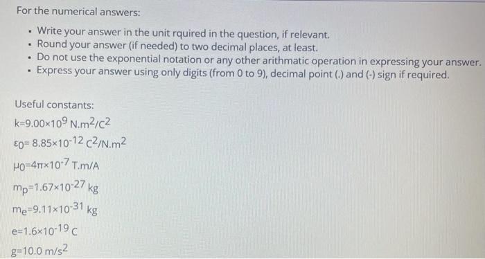 Solved For the numerical answers: • Write your answer in the | Chegg.com