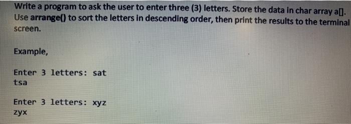 Solved Write a program to ask the user to enter three (3) | Chegg.com