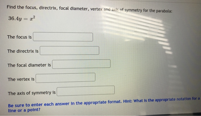 Solved Find the focus, directrix, focal diameter, vertex and | Chegg.com