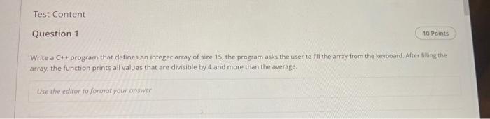 Solved Test Content Question 1 10 Points Write a C++ program | Chegg.com