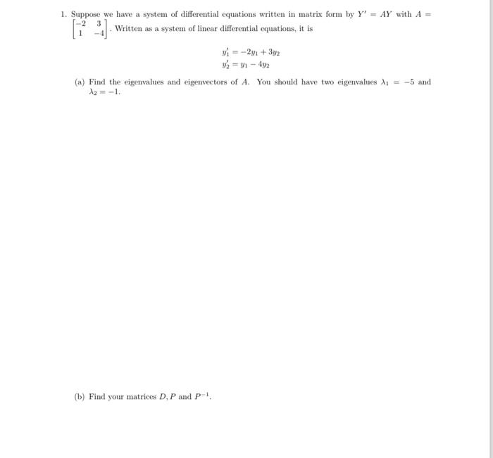 Solved 1. Suppose we have a system of differential equations | Chegg.com