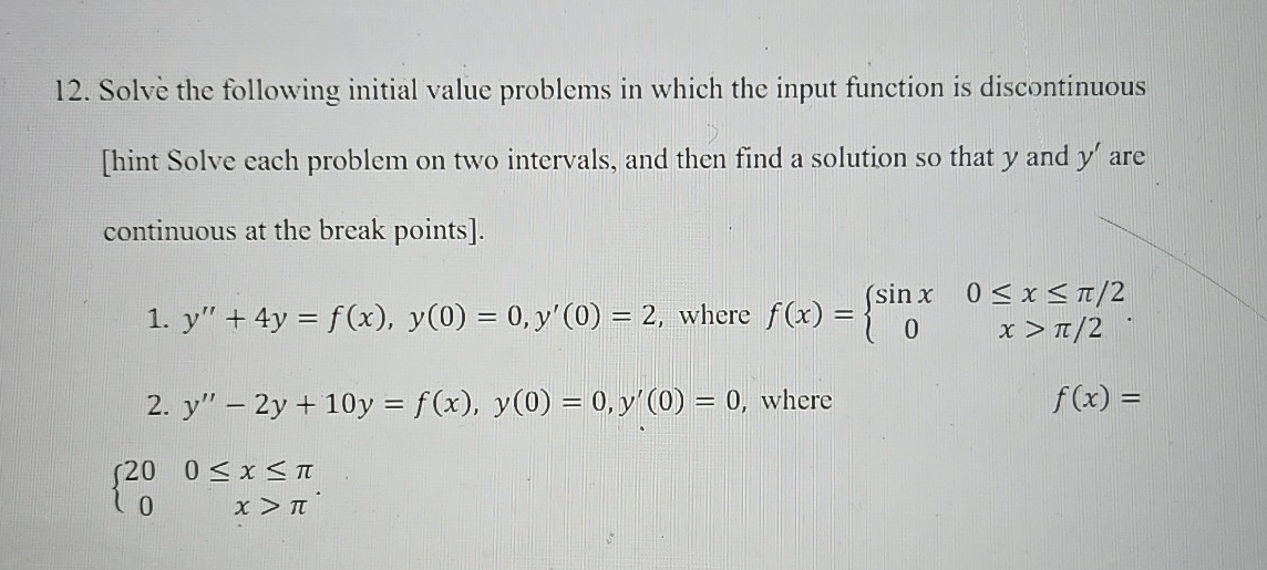 Solved Solve the following initial value problems in which | Chegg.com