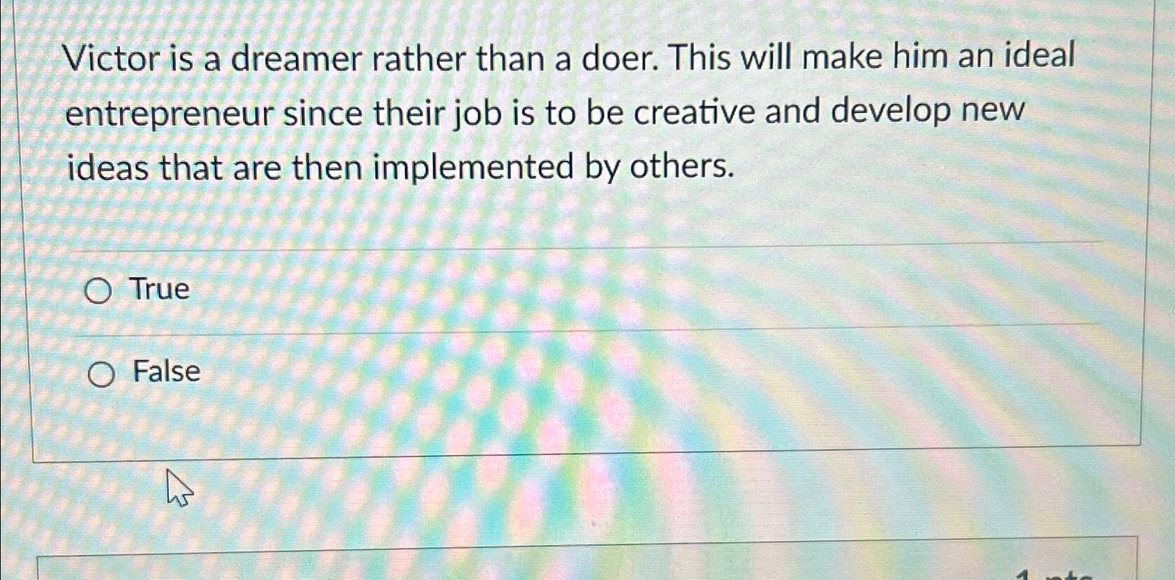 Solved Victor is a dreamer rather than a doer. This will | Chegg.com