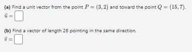 Solved (a) Find a unit vector from the point P=(3,2) and | Chegg.com