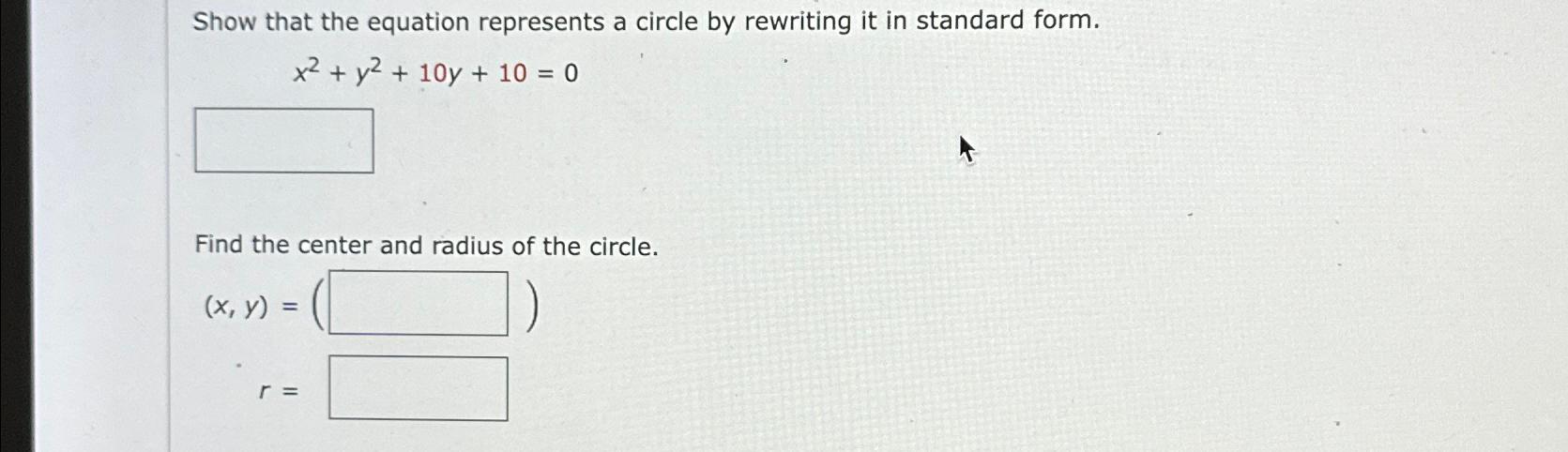 Solved Show that the equation represents a circle by | Chegg.com