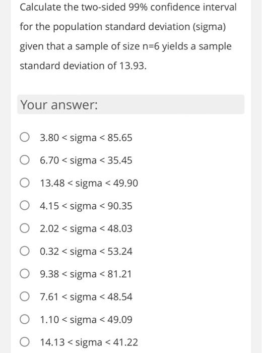 Solved Calculate the two-sided 99% confidence interval for | Chegg.com