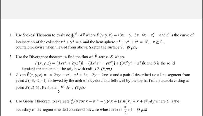 Solved 1 Use Stokes Theorem To Evaluate O Dř Where F X Y