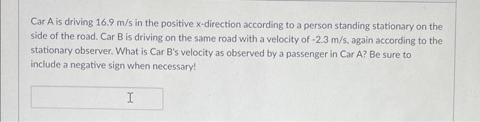 Solved Car A is driving 16.9 m/s in the positive x-direction | Chegg.com