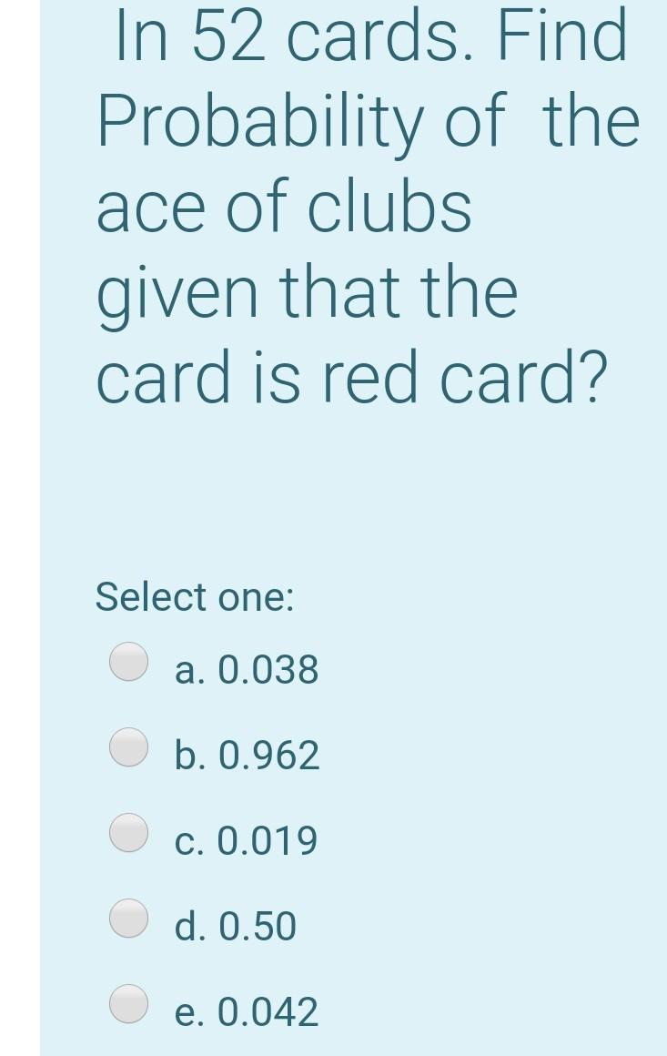 Solved In 52 cards. Find Probability of the ace of clubs | Chegg.com