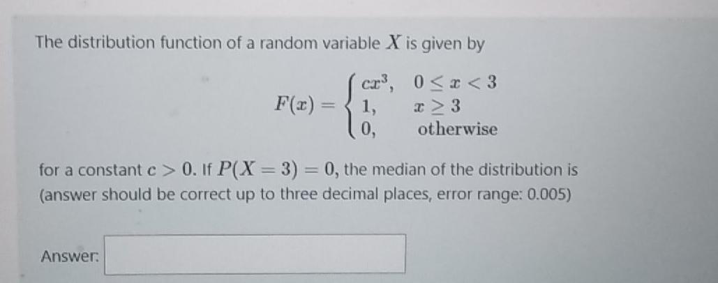 Solved The distribution function of a random variable X is | Chegg.com