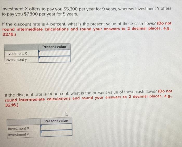 Solved Investment X offers to pay you $5,300 per year for 9 | Chegg.com