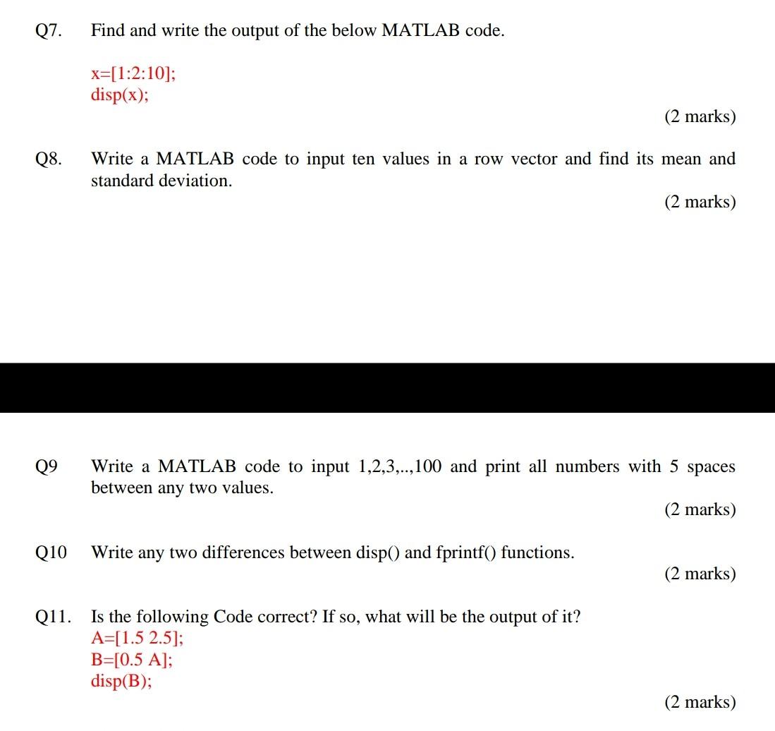 Solved Q7. Find and write the output of the below MATLAB Chegg