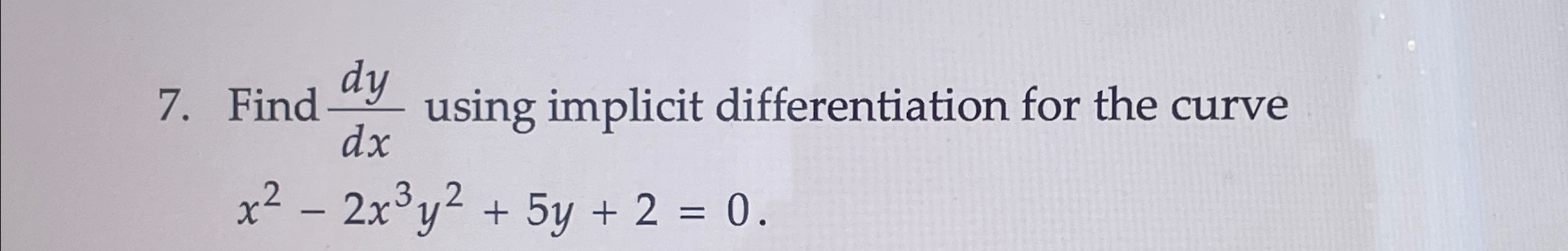 Solved Find Dydx ﻿using Implicit Differentiation For The 2076