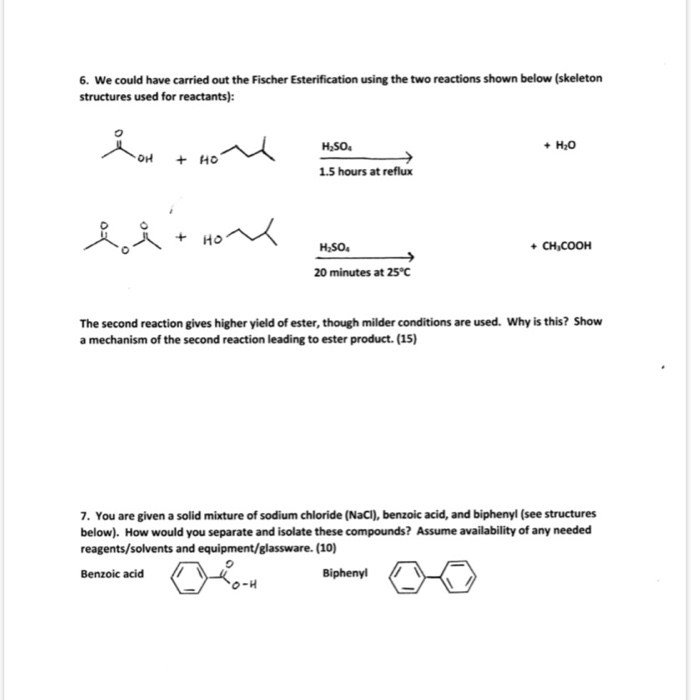 Solved 6. We could have carried out the Fischer | Chegg.com