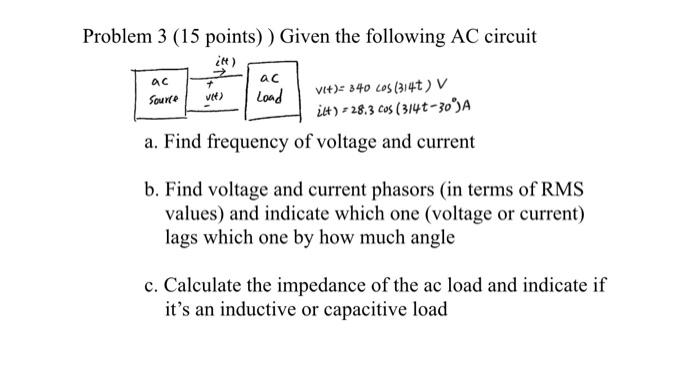 Solved Problem 3 (15 points)) Given the following AC circuit | Chegg.com
