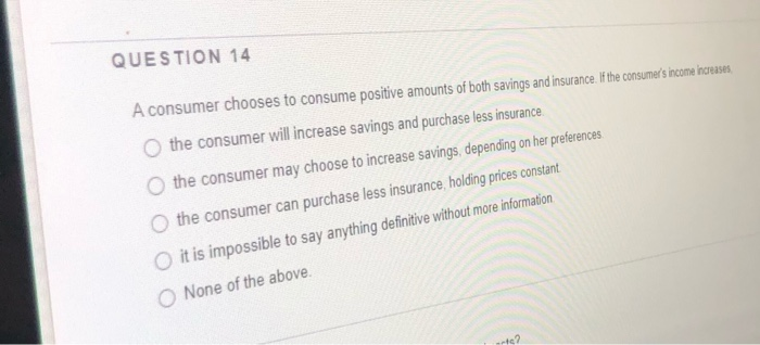 Solved QUESTION 14 A Consumer Chooses To Consume Positive | Chegg.com