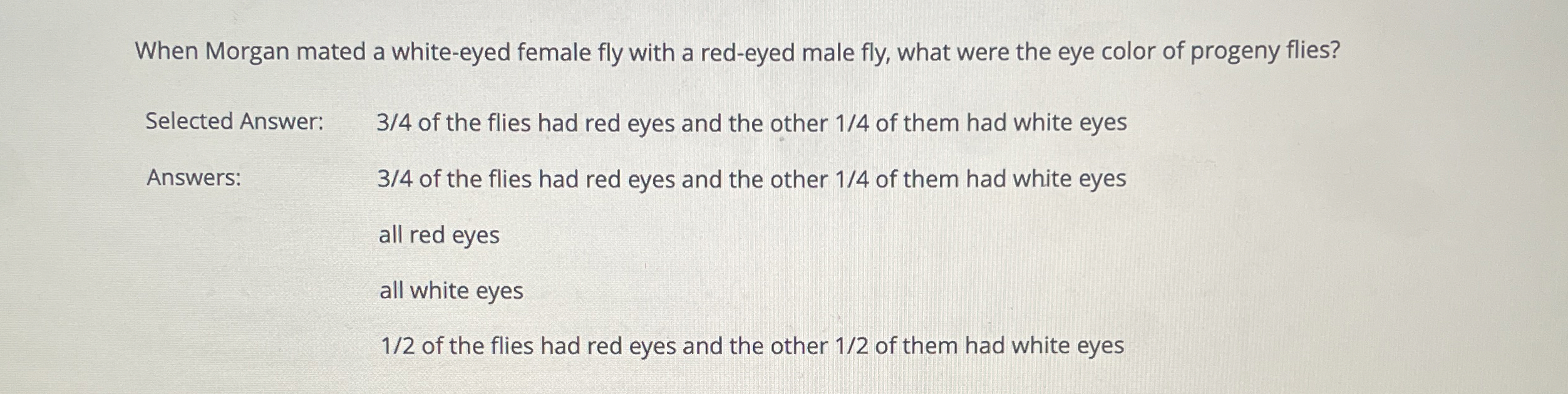 Solved When mated a whiteeyed female fly with a