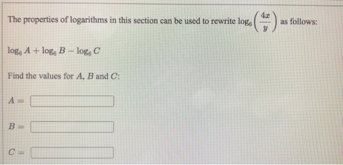 Solved 40 The Properties Of Logarithms In This Section Can | Chegg.com